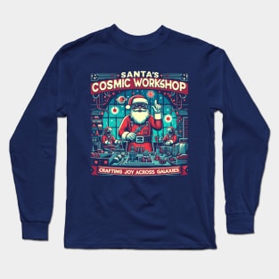 Santa's Cosmic Workshop, Crafting joy across galaxies Long Sleeve T-Shirt